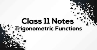 Trigonometry tutorials and problems for self tests. Trigonometric Functions Class 11 Formulas Notes Vidyakul