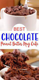 Best Mug Cake Peanut Butter Chocolate Mug Cake To Put In Microwave Today Easy Mug Cake Rec Peanut Butter Mug Cakes Mug Dessert Recipes Easy Chocolate Mug Cake