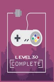 5.5m members in the blackpeopletwitter community. Level 30 Complete Level Unlocked Gamer Birthday Gift For Boys And Girls Journal Notebook Blank Lined Ruled 120 Pages 6x9 By Not A Book