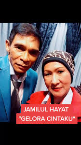 Jamilul Hayat: Gelora Cintaku Artis Dan Lagu Seniman Malaysia