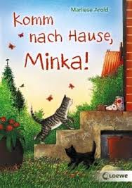 Jap ich komm nach hause jetzt / nein nein man ich brauch keine pause jetzt / denn ich hab alles was ich brauch geb alles für die jungs / nehm es hier mit allen. Komm Nach Hause Minka Schulausgabe Von Marliese Arold Als Taschenbuch Portofrei Bei Bucher De