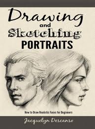 With a mark in place for the chin, we'll draw the front edge of the face. Drawing And Sketching Portraits How To Draw Realistic Faces For Beginners Ebook By Jacquelyn Descanso Rakuten Kobo
