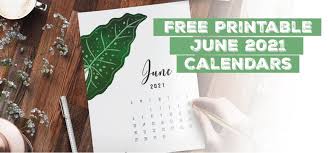2021 starts on friday, january 1st 2021 and ends on friday, december 31st 2021. Free Printable June 2021 Calendars 100 S Of Styles All Free