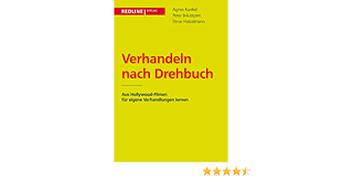 Amazon Com Verhandeln Nach Drehbuch Aus Hollywood Filmen Fur Eigene Verhandlungen Lernen German Edition Ebook Kunkel Agnes Brautigam Peter Kindle Store