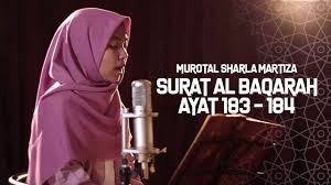 Listen surah baqarah audio mp3 al quran on islamicfinder. Murotal Sharla Martiza Surat Al Baqarah Ayat 183 184 Youtube