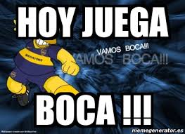 La bombonera vivirá un duelo de infarto. Meme Personalizado Hoy Juega Boca 29105696