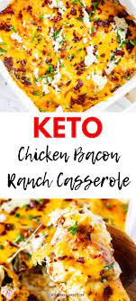 Keto Chicken Bacon Ranch Casserole Recipe Chicken Bacon Ranch Casserole Low Carb Meals Easy Chicken Bacon Ranch