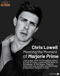 ⭐ FALL PREVIEW: MARJORIE PRIME ⭐ Rehearsals for the play have not yet  begun, but Chris Lowell is checking in with BroadwayWorld to tell us how he  is preparing for his big