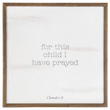 It had been a few days. 1 Samuel 1 27 Wood Wall Decor Hobby Lobby 1473388
