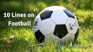 A baseball and football term signifying alertness, action, many of the citations of this meaning refer to sports, especially baseball and american football. 10 Lines On Football For Students And Children In English A Plus Topper