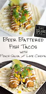For beer battered mahi mahi tacos: Pin On That Square Plate
