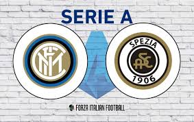 Spezia vs inter milan tournament: Serie A Live Inter V Spezia Forza Italian Football
