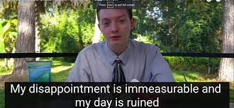 My dissapointment is immeasurable and my day is ruined memes & gifs. My Disappointment Is Immeasurable And My Day Is Ruined Blank Template Imgflip