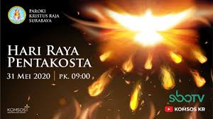 Tahun a/b/c hari raya pentakosta sekuensia / madah pentakosta ps 569. Misa Hari Raya Pentakosta 31 Mei 2020 Pk 09 00 Wib Paroki Kristus Raja Surabaya Youtube