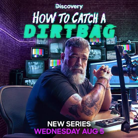 Discovery Sets How to Catch a Dirtbag Premiere with Tizzy Ent