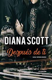 Original lyrics of después de ti song by vega. Despues De Ti Mas De 100 000 Lectores Han Disfrutado De Una Saga Cargada De Accion Y Romance Spanish Edition Ebook Moreira Silvana Diana Scott Amazon De Kindle Shop