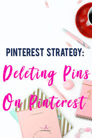 You could only delete other based on what you follow, pinterest has promoted pins that businesses have paid for in trying to reach online clients. Pinterest Strategy Deleting Pins On Pinterest Laura Rike