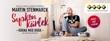 Create an account or log into facebook. Syskonkarlek Rakna Med Brak Med Martin Stenmarck
