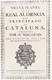 Decretos de nueva planta, catalan: Los Decretos De Nueva Planta El Final De La Corona De Aragon Ii Ihistorarte