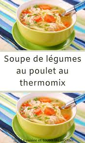 Enfin voila votre soupe de légumes variés au thermomix, saupoudrez avec de la ciboulette ciselée et bon. Soupe De Legumes Au Poulet Au Thermomix Soupe Legume Recette Monsieur Cuisine Plus Cuisine