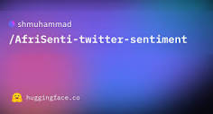shmuhammad/AfriSenti-twitter-sentiment · Datasets at Hugging Face