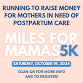Miles For Mamas 5K