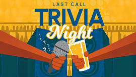 Last Call Trivia