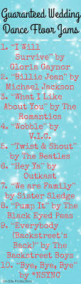 10 Songs Guaranteed To Get Your Guests Out On The Dance Floor With You I Love The Mix Of Oldie With Images Wedding Reception Songs Dance Wedding Dance Songs Wedding Songs