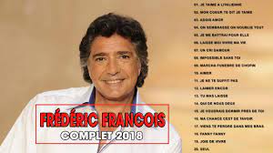 Rare cd album frederic francois best of. Frederic Francois Best Of Songs 2018 áƒ¦ Album Frederic Francois Complet 2018 Youtube