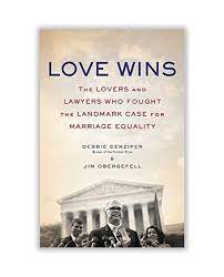 She is the author of two nonfiction books, love wins: Love Wins Lovers And Lawyers Book By Jim Obergefell
