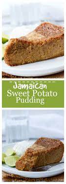 Jamaican Sweet Potato Pudding Sweet Potato Pudding Jamaican Sweet Potato Pudding Potato Pudding