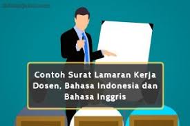 Saya kebetulan seorang lulusan s1 ilmu jurnalistik di suatu universitas swasta jakarta. Contoh Surat Lamaran Kerja Dosen Indonesia Dan Inggris Tip Kerja