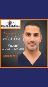 EP 456: How Health Insurance Hinders Comprehensive Patient Care with Dr.  Yazan Abdullah , On this Episode 456 of Health Solutions, Shawn & Janet  Needham R. Ph. discuss how health insurance hinders ...