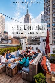 Take in the view of nyc from these rooftop bars, all atop some of the city's best hotels. The 14 Best Nyc Rooftop Bars With A Skyline View Ready Set Jet Set