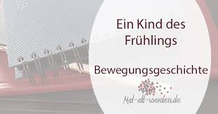 Frühlingslieder mit text, gitarrenakkorden und kostenlosen noten zum ausdrucken, sowie melodien (midis, mp3s, videos) zum anhören. Ein Kind Des Fruhlings Eine Bewegungsgeschichte Mit Korperteilen Im Fruhling