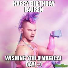 Get birthday wishes, greetings, pictures for your loved ones at azbirthdaywishes.com. Happy Birthday Lauren Meme Memeshappen