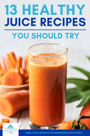 13 Healthy Juice Recipes You Should Try Add Flavor To Your Diet This Year With 13 Of Our Best Hea Fresh Juice Recipes Juicing Recipes Healthy Juice Recipes