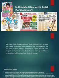 Banyak yang beranggapan bahwa semua iklan itu sama. Multimedia Iklan Media Cetak Koran Majalah 4 Pdf