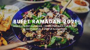 Kuala selangor is a town in kuala selangor district, selangor, malaysia. Senarai Bufet Ramadan Tempat Berbuka Puasa 2021 Di Sekitar Kuala Lumpur Selangor Sallysamsaiman Com