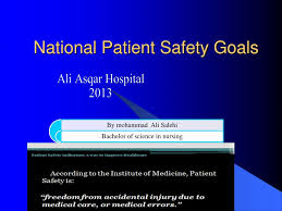 The international patient safety goals (ipsg) were developed in 2006 by the joint commission international (jci). Ppt National Patient Safety Goals Powerpoint Presentation Free Download Id 4935328