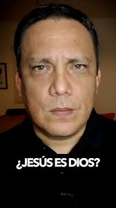 ¿Jesús es Dios?