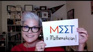 Meet a Mathematician!