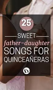 25 Spanish And English Songs For Your Father Daughter Dance Father Daughter Songs Father Daughter Dance Songs Daughter Songs