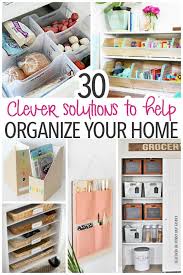 30 Clever Solutions For How To Organize Your Home Home Organization Hacks Organizing Your Home Diy Storage Projects