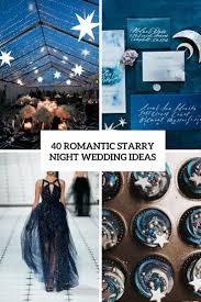 Set the tone for a stylish boho wedding with unique rounded invitations featuring bold, artsy typography. 40 Romantic Starry Night Wedding Ideas Weddingomania
