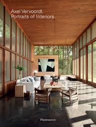 Axel vervoordt is one of the most influential interior designers of his generation, with clients axel vervoordt: Axel Vervoordt Portraits Of Interiors Amazon Co Uk Vervoordt Axel Vervoordt Boris Gardner Michael James Hamani Laziz Books