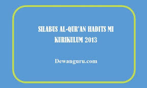 Download silabus qur'an hadits kurikulum 2013 kelas 7 semester 1 dan 2 revisi. Silabus Al Qur An Hadits Mi Kurikulum 2013 Dewanguru Com