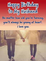 By the way, i have a complete article dedicated on romantic ways to celebrate your husband's birthday. Birthday Wishes For Husband Birthday Wishes And Messages By Davia