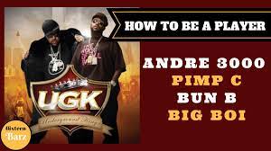 Bun B Pimp C Andre 3000 Big Boi When Legends Collide Int L Players Anthem Youtube