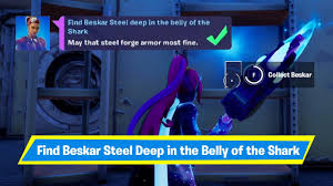 You'll need to work for it, since the mandalorian to find the beskar steel, head in through the shark's mouth. Find Beskar Steel Deep In The Belly Of The Shark Location Fortnite Mandalorian Quests Youtube